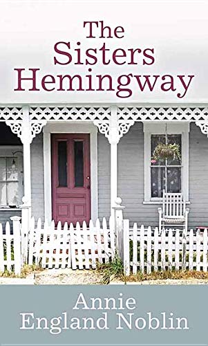 9781643581606: The Sisters Hemingway (Center Point Premier Fiction (Largeprint))