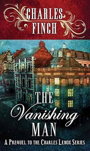 Stock image for The Vanishing Man: A Prequel to the Charles Lenox Series for sale by SecondSale