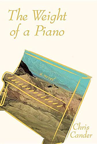 Stock image for The Weight of a Pianom : A Novel for sale by Better World Books