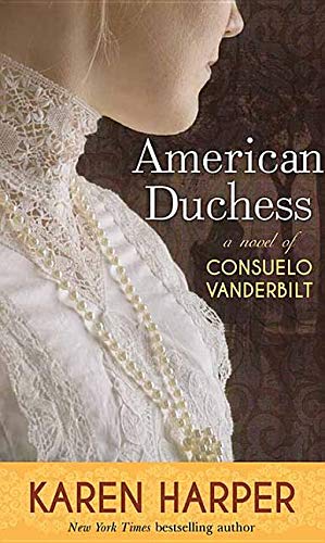 Beispielbild fr American Duchess : A Novel of Consuelo Vanderbilt zum Verkauf von Better World Books
