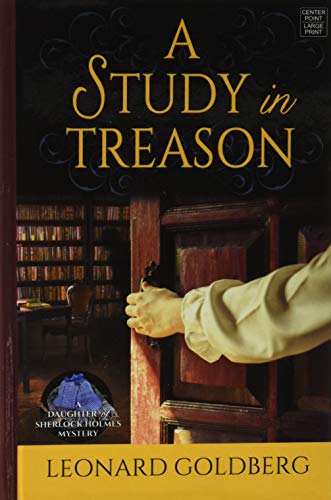 Beispielbild fr A Study in Treason: A Daughter of Sherlock Holmes Mystery zum Verkauf von Buchpark