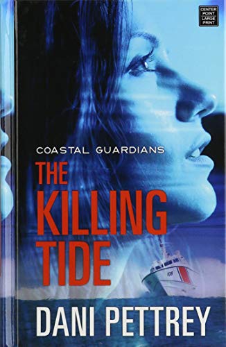 Beispielbild fr The Killing Tide (Center Point Large Print: Coastal Guardians, 1) zum Verkauf von BooksRun
