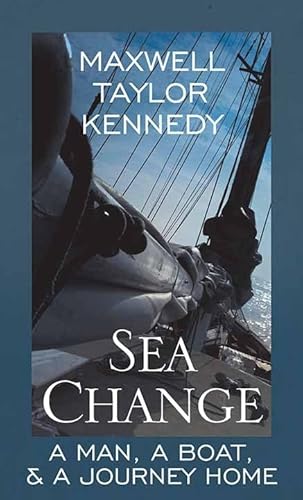 Stock image for Sea Change: A Man, a Boat, a Journey Home for sale by ThriftBooks-Atlanta