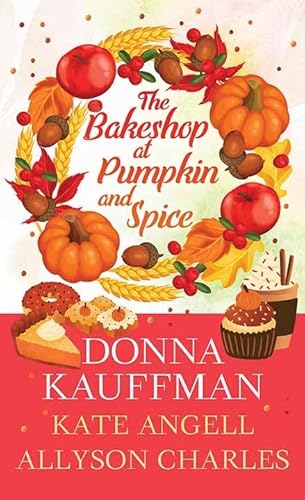 Beispielbild fr The Bakeshop at Pumpkin and Spice zum Verkauf von GF Books, Inc.