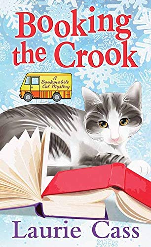 Stock image for Booking the Crook (Bookmobile Cat Mystery) for sale by Booksavers of MD