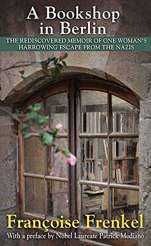 9781643584904: A Bookshop in Berlin: The Rediscovered Memoir of One Woman's Harrowing Escape from the Nazis (Center Point Large Print)