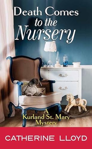 Beispielbild fr Death Comes to the Nursery : A Kurland St. Mary Mystery zum Verkauf von Better World Books