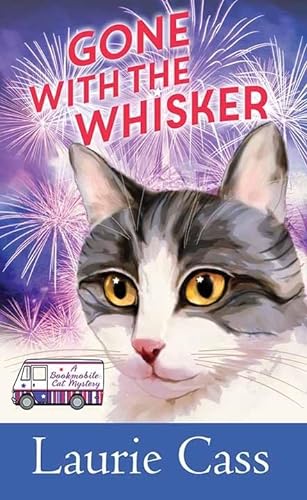 Stock image for Gone with the Whisker : A Bookmobile Cat Mystery for sale by Better World Books