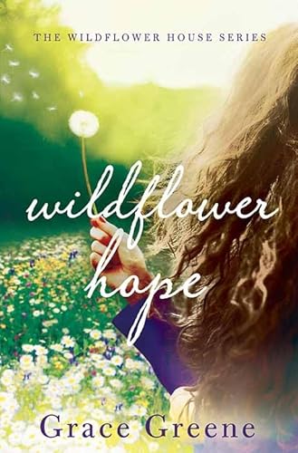 Beispielbild fr Wildflower Hope : The Wildflower House Series zum Verkauf von Better World Books