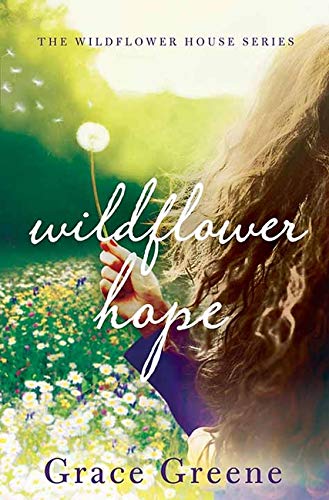 Imagen de archivo de Wildflower Hope : The Wildflower House Series a la venta por Better World Books: West