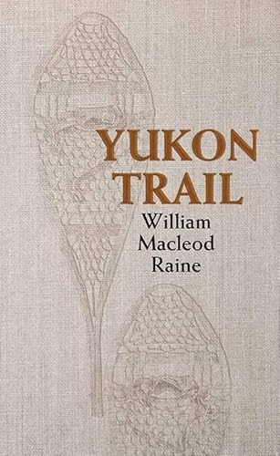 Stock image for The Yukon Trail for sale by ThriftBooks-Atlanta