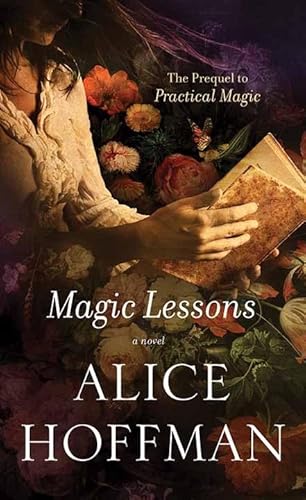 Imagen de archivo de Magic Lessons : The Prequel to Practical Magic a la venta por Better World Books