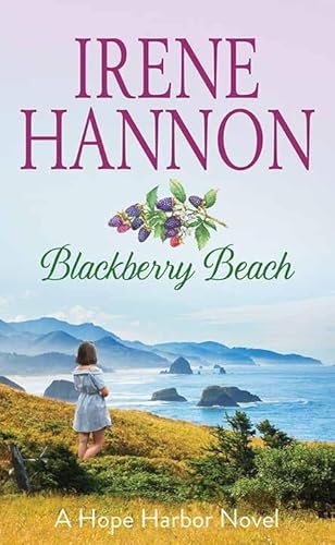 Stock image for Blackberry Beach : A Hope Harbor Novel for sale by Better World Books