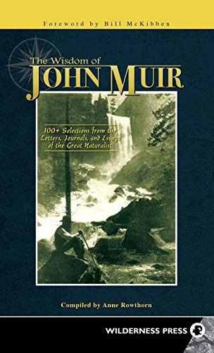 9781643590172: Wisdom of John Muir: 100+ Selections from the Letters, Journals, and Essays of the Great Naturalist