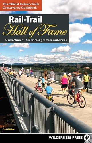 Beispielbild fr Rail-Trail Hall of Fame: A Selection of America's Premier Rail-Trails zum Verkauf von Books From California