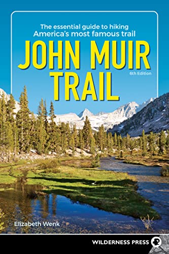 Beispielbild fr John Muir Trail: The Essential Guide to Hiking America's Most Famous Trail zum Verkauf von Monster Bookshop