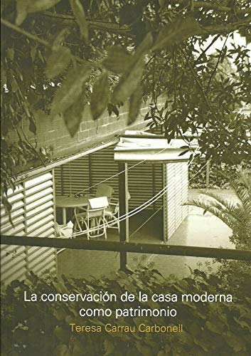 Stock image for La conservacin de la casa moderna como patrimonio for sale by AG Library