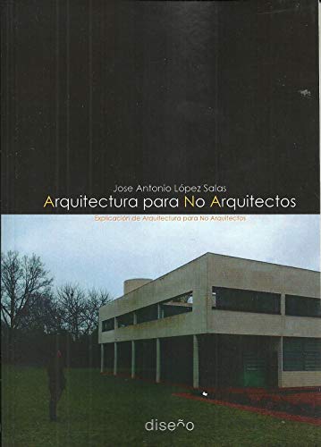 Imagen de archivo de Arquitectura para No Arquitectos a la venta por Tarahumara Libros