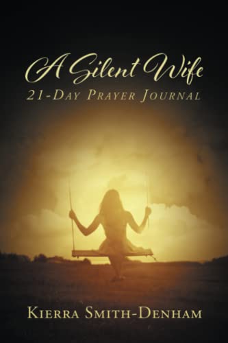 9781643610368: A Silent Wife: 21-Day Prayer Journal