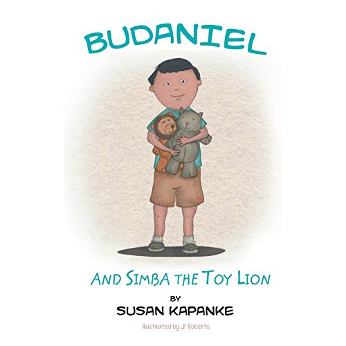 Stock image for Budaniel: and Simba the Toy Lion for sale by Books From California