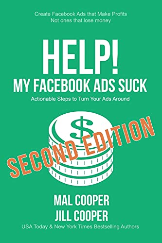 9781643650418: Help! My Facebook Ads Suck: Second Edition