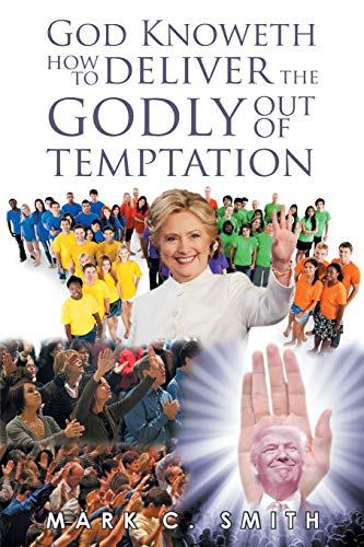 Stock image for God Knoweth How to Deliver the Godly Out of Temptation for sale by Lucky's Textbooks