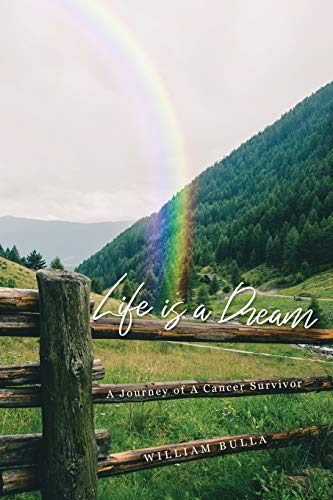 9781643674124: Life is a Dream: A Journey of a Cancer Survivor