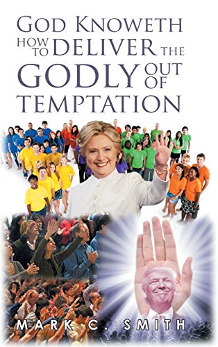 Stock image for God Knoweth How to Deliver the Godly Out of Temptation for sale by ThriftBooks-Dallas