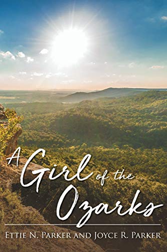 Beispielbild fr A Girl Of The Ozarks zum Verkauf von Buchpark