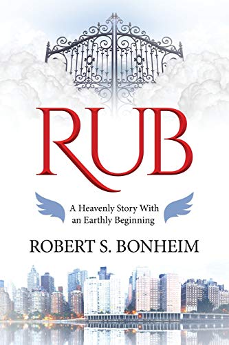 Stock image for Rub: A Heavenly Story with an Earthly Beginning for sale by Lucky's Textbooks