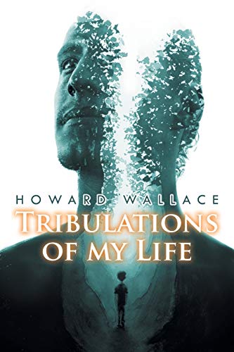 Stock image for Tribulations of my Life for sale by Redux Books