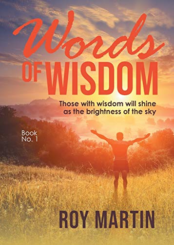 9781643678856: Words of Wisdom Book 1: Those with wisdom will shine as the brightness of the sky