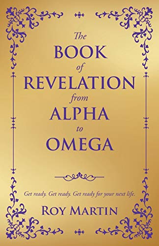 Beispielbild fr The Book of Revelation from Alpha to Omega zum Verkauf von ThriftBooks-Dallas