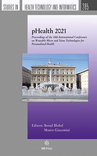 Stock image for Phealth 2021: Proceedings of the 18th International Conference on Wearable Micro and Nano Technologies for Personalized Health for sale by medimops
