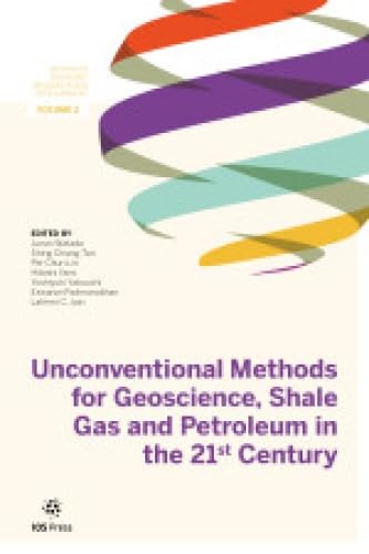 Stock image for Unconventional Methods for Geoscience, Shale Gas and Petroleum in the 21st Century (Advances in Energy Research and Development, 2) [Soft Cover ] for sale by booksXpress