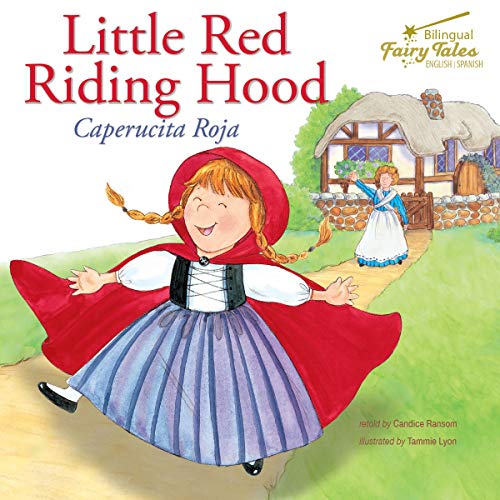 Imagen de archivo de Bilingual Fairy Tales Little Red Riding Hood (English and Spanish Edition) a la venta por SecondSale