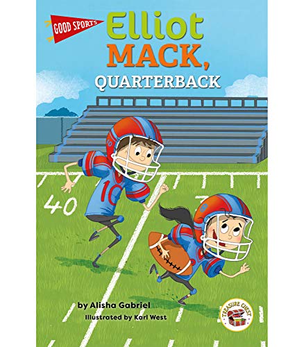 Stock image for Elliot Mack, Quarterback, Grades K - 2 for sale by Better World Books: West