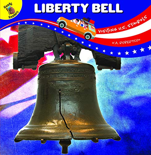9781643690599: Visiting U.S. Symbols Liberty Bell
