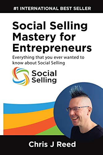 Beispielbild fr Social Selling Mastery for Entrepreneurs: Everything You Ever Wanted To Know About Social Selling zum Verkauf von AwesomeBooks