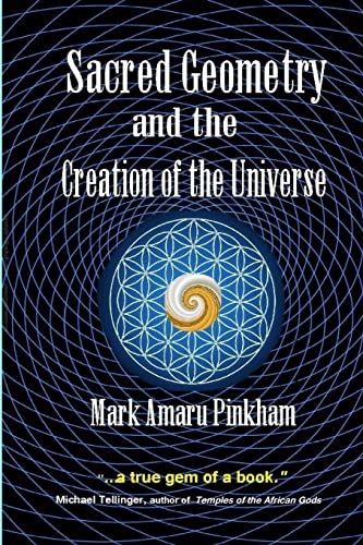 Stock image for Sacred Geometry and the Creation of the Universe for sale by GF Books, Inc.