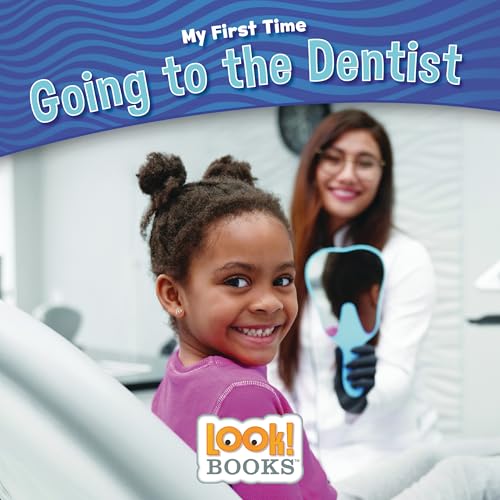 Imagen de archivo de Going to the Dentist (My First Time (LOOK! Books  )) a la venta por HPB-Emerald