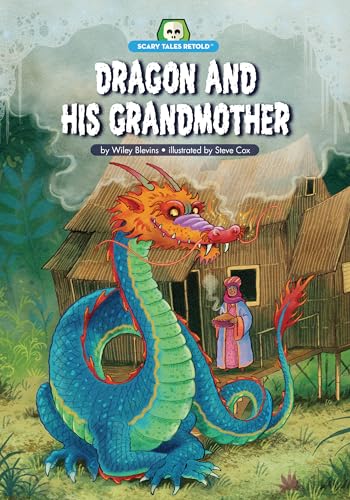 Beispielbild fr Dragon and His Grandmother (Scary Tales Retold) zum Verkauf von Housing Works Online Bookstore