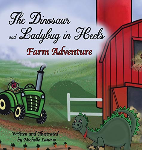 Beispielbild fr The Dinosaur and Ladybug in Heels Farm Adventure zum Verkauf von Buchpark