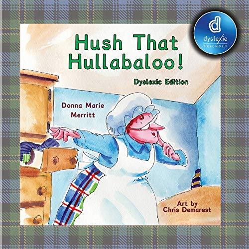 Imagen de archivo de Hush That Hullabaloo! Dyslexic Edition: Dyslexic Font a la venta por Books From California