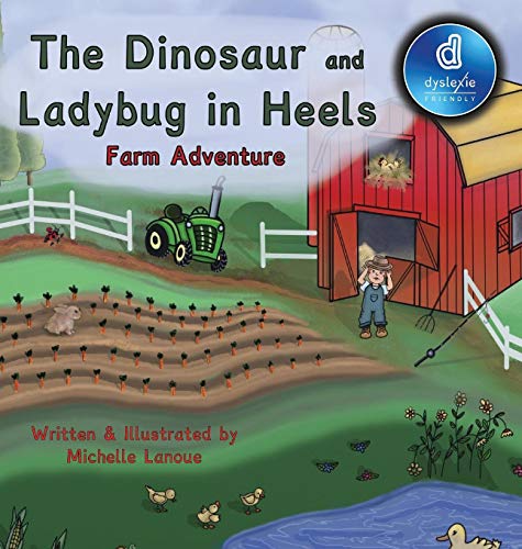 9781643723099: The Dinosaur and Ladybug in Heels Farm Adventure