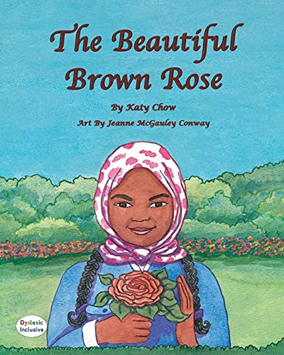 Imagen de archivo de The Beautiful Brown Rose (Dyslexic Inclusive) a la venta por Books From California