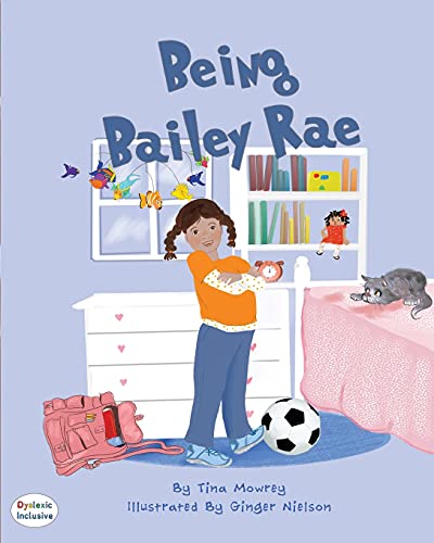 Imagen de archivo de Being Bailey Rae (Dyslexic Inclusive) a la venta por Big River Books