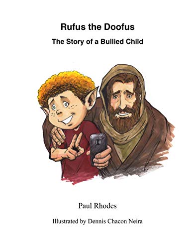 Beispielbild fr Rufus the Doofus: The Story of a Bullied Child (Lighthouse Kids!) zum Verkauf von Big River Books