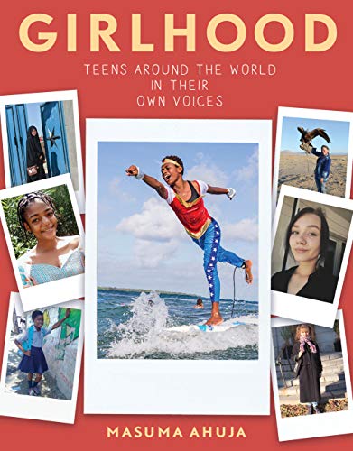 Stock image for Girlhood: Teens around the World in Their Own Voices for sale by Dream Books Co.