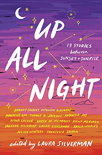 Imagen de archivo de Up All Night: 13 Stories between Sunset and Sunrise a la venta por Your Online Bookstore